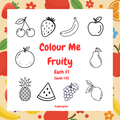 Coloring book titled 'Colour Me Fruity' with fruit illustrations on a colorful background.