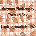 Autumn Challenges Themed Box